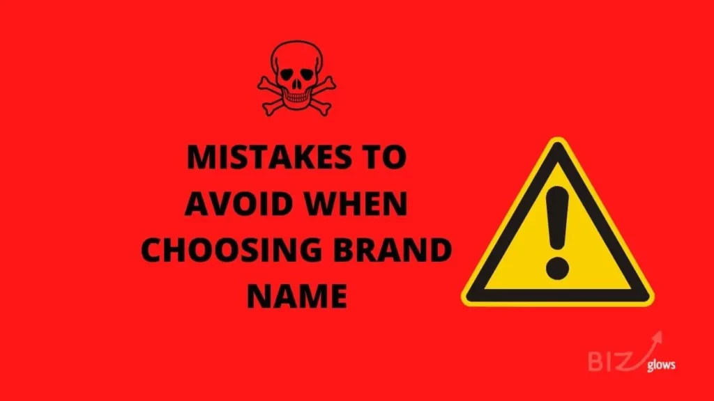 Mistakes to Avoid When Choosing Brand Name