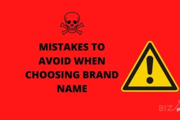 Mistakes to Avoid When Choosing Brand Name