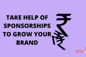 Take help of sponsorships to grow your brand