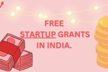 Free Startup GRANTS in India by Biz Glows