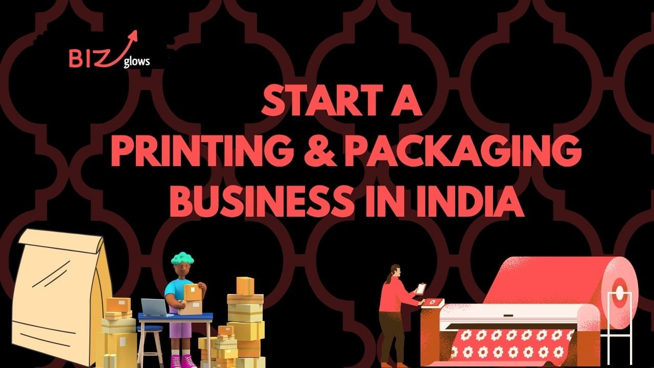 Printing and Packaging Business in India