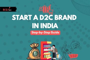 Start a D2C Brand in India - BizGlows